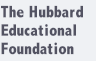 The Hubbard Educational Foundation