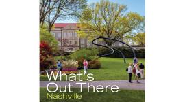 What's Out There Nashville City Guide