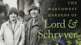 The Northwest Gardens of Lord & Schryver