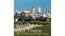 What's Out There Weekend San Francisco Bay Area Guidebook