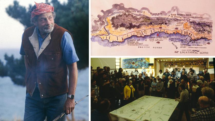 Halprin-SeaRanchPlan.jpg Lawrence Halprin (left), Sea Ranch plan (top), and Sea Ranch community workshop (bottom)